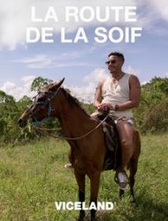 La Route de la soif Saison 2