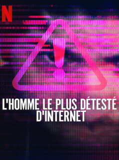 L'Homme le plus détesté d'Internet saison 1