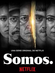 Somos. Saison 1