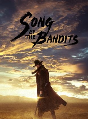 Song of the Bandits saison 1