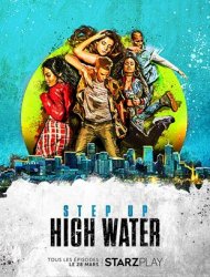 Step Up: High Water saison 3